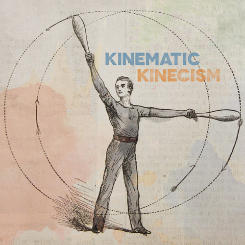 Kinematic - Kinecism