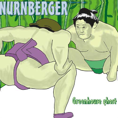Nurnberger - Greenhouse Ghost