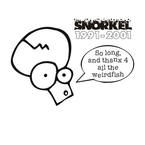 Snorkel - So Long And Thanx 4 All The Weirdfish